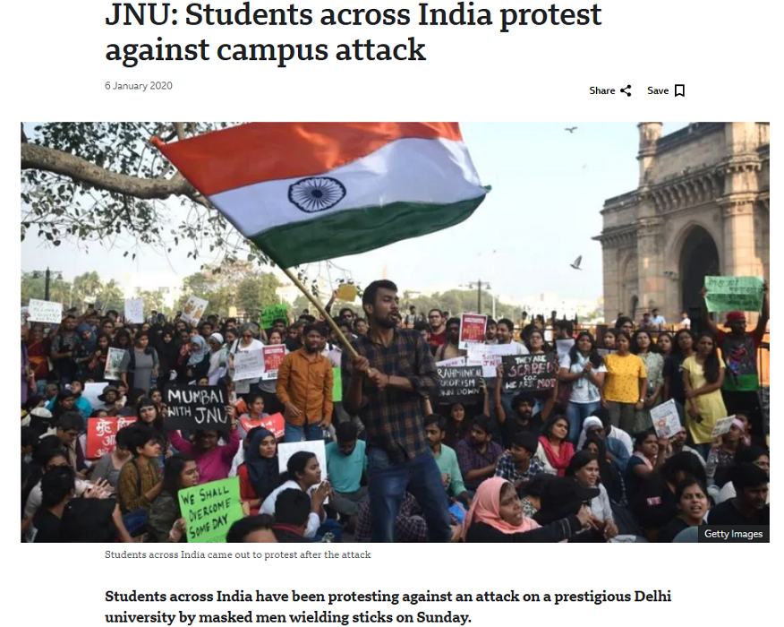 A report by BBC, published on January 6, 2020, has informed about the attacks on student in JNU campus. These attacks sparked India wide protests.