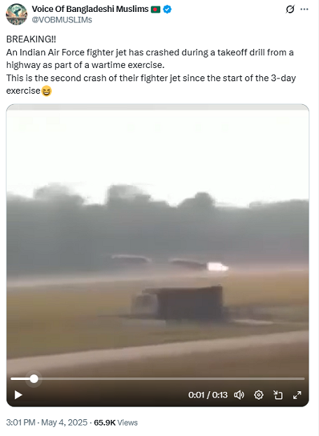A user, Voice of Bangladeshi Muslims (@VOBMUSLIMs) has shared the video with the caption, “BREAKING!! An Indian Air Force fighter jet has crashed during a takeoff drill from a highway as part of a wartime exercise. This is the second crash of their fighter jet since the start of the 3-day exercise”