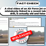 A viral video of an Air Force jet crash, mistakenly linked to a recent takeoff drill, is actually old and false