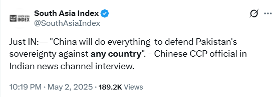 Tweet by @SouthAsiaIndex claiming a Chinese CCP official stated 'China will defend Pakistan's sovereignty against any country' in an Indian TV interview, dated May 2, 2025