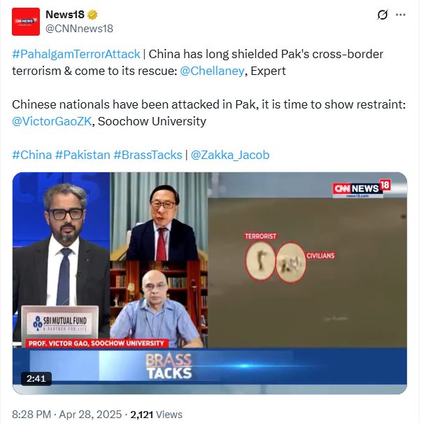 Screenshot of CNN-News18 debate featuring Prof. Victor Gao of Soochow University discussing China-Pakistan relations after the Pahalgam terror attack, with visuals showing 'terrorist' and 'civilians' footage and commentary on Chinese restraint.