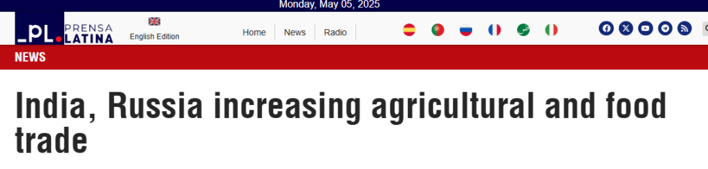 News headline from Prensa Latina dated May 5, 2025, stating India and Russia are increasing agricultural and food trade cooperation.