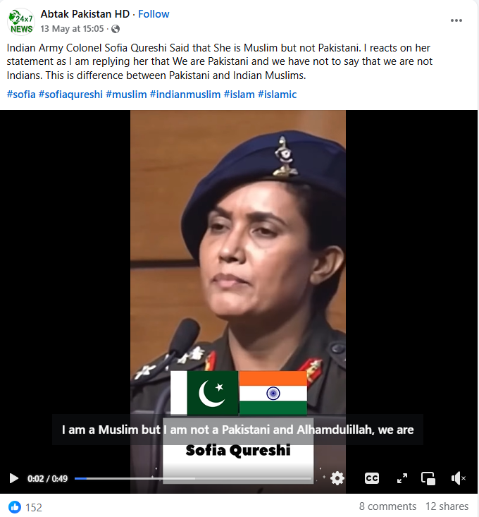 Screenshot of a Facebook post by 'Abtak Pakistan HD' showing a deepfake video falsely claiming to feature Indian Army Colonel Sofia Qureshi. The video includes misleading subtitles suggesting she declared being a Muslim but not Pakistani, with Indian and Pakistani flags superimposed. The post falsely implies religious identity differences between Indian and Pakistani Muslims, spreading misinformation. The post includes hashtags like #sofiaqureshi, #muslim, and #indianmuslim, aiming to provoke communal sentiment.